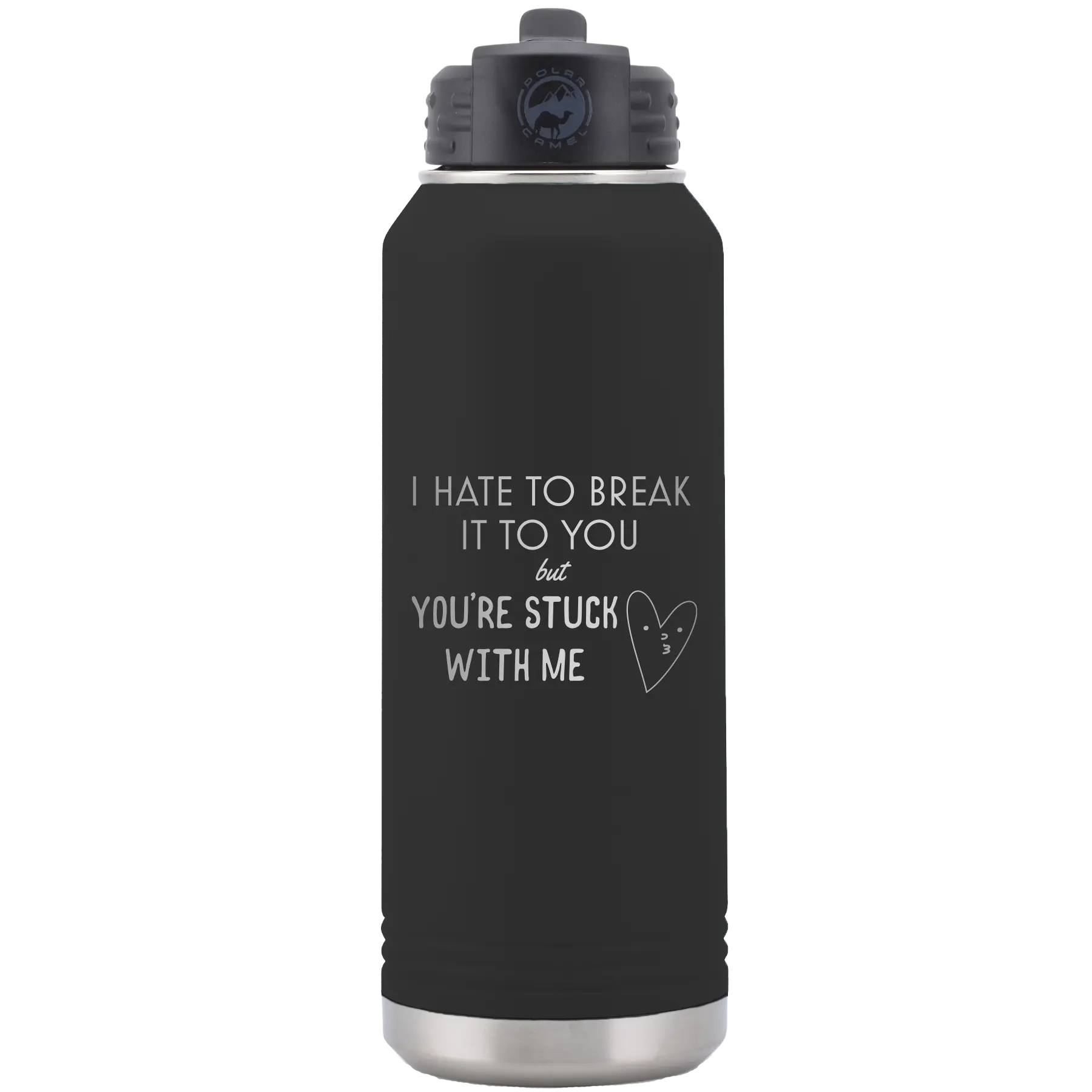 Stuck Dad Hate to Break It to you 32 oz Water Bottle | Black